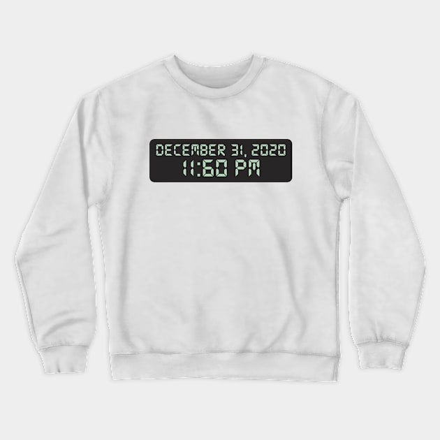 December 31st 2020, 11:60 pm Crewneck Sweatshirt by burlybot